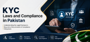 KYC Laws and Compliance in Pakistan